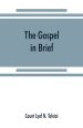 Gospel In Brief