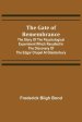 The Gate of Remembrance; The Story of the Psychological Experiment which Resulted in the Discovery of the Edgar Chapel at Glastonbury
