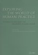 Exploring the World of Human Practice