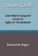 Cross and Scalpel. Jean-Marie Coquard among the Egba of Yorubaland
