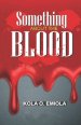 Something About The Blood