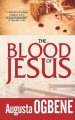 The Blood of Jesus: The "Good Warfare" Series - 3