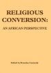 Religious Conversion: An African Perspective