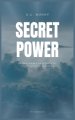 Secret Power: The Secret of Success in Christian Life and Work (Easy to Read Layout)
