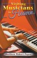 Visiting Musicians in Heaven