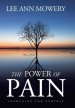 The Power Of Pain: Searching for Purpose