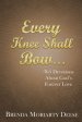 Every Knee Shall Bow...: 365 Devotions About God's Forever Love