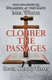 Clobber the Passages: Seven Deadly Verses