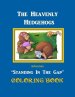 The Heavenly Hedgehogs Coloring Book: Standing In The Gap