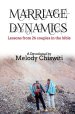 Marriage Dynamics: Lessons from 26 couples in the Bible