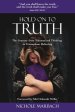 Hold On to Truth: The Journey from Traumatized Thinking to Triumphant Believing