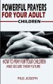 Powerful Prayers for Your Adult Children