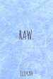 Raw.