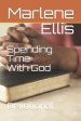 Spending Time With God: Devotional