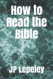 How to Read the Bible