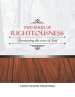 TWO KINDS of RIGHTEOUSNESS: Investigating the Power of God