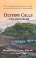 Destiny Calls: Living your dream