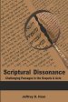Scriptural Dissonance: Challenging Passages in the Gospels and Acts