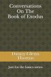 Conversations On The Book of Exodus
