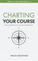 Charting Your Course: Discovering Direction For Your Future Funded Ministry