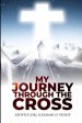 My Journey Through the Cross