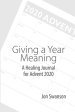 Giving a Year Meaning: A Healing Journal for Advent 2020
