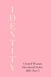 Identity: Created Woman Devotional Series 2021, Part 3