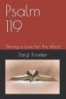 Psalm 119: Stirring a Love For The Word