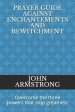 Prayer Guide Against Enchantements and Bewitchment: Overcome the three powers that stop greatness