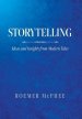 Storytelling: Ideas and Insights from Modern Tales