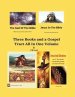 Three Books and a Gospel Tract All In One Volume