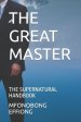 THE GREAT MASTER: THE SUPERNATURAL HANDBOOK