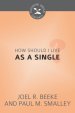How Should I Live as a Single?
