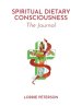 Spiritual Dietary Consciousness: The Journal