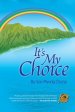 It's My Choice