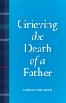 Grieving the Death of a Father