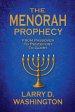 The Menorah Prophecy (From Passover to Pentecost to Glory)