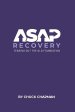 ASAP Recovery: Tearing Out the Old Foundation