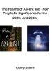 The Psalms of Ascent and Their Prophetic Significance for the 2020s and 2030s