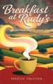 Breakfast at Rudy's: Moving from Grief to Grace