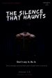 THE SILENCE THAT HAUNTS
