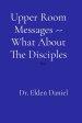 Upper Room Messages -- What About The Disciples