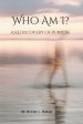 Who Am I?: A Rediscovery of Purpose