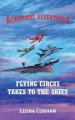 Flying Circus Takes To The Skies