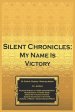 Silent Chronicles: My Name Is Victory