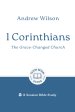 1 Corinthians: The Grace-changed Church