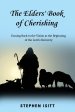 The Elders' Book of Cherishing: Coming Back to the Vision at the Beginning of the Lord's Recovery