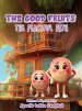 The Good Fruits: The Peaceful Path