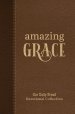 Amazing Grace: Our Daily Bread Devotional Collection