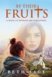 By Their Fruits: A Novel of Freedom and Forgiveness